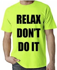 Relax Don'T Do It Camiseta - 1980s 80s Disfraz Frankie Goes To Hollywood - Imagen 1 de 3