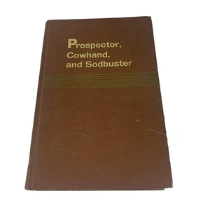 Vintage 1967 Prospector Cowhand Sodbuster Robert G Ferris History Hardcover Book - Picture 1 of 16