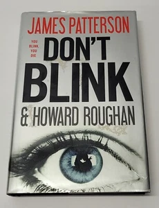Don't Blink by James Patterson & Howard Roughan Hardcover/Dust Jacket- Very Good - Picture 1 of 4