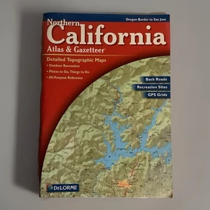 Atlas Northern California Atlas & Gazetter Oregon to San Jose. DeLorme 2003 - Picture 1 of 3