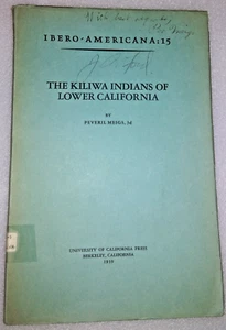 Kiliwa Indians Lower California 1939 SIGNED Peveril Meigs & James Ford Original! - Imagen 1 de 4