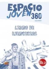 Espacio Joven 360: Level B1.2: Exercises Book: Libro de Ejercicios by Equipo Esp