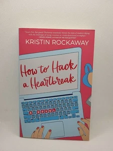 How to Hack a Heartbreak by Kristin Rockaway (2019, Trade Paperback) - Picture 1 of 4