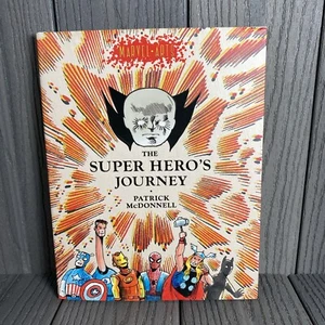 The Super Hero’s Journey - Hardcover, by McDonnell Patrick; Marvel - Picture 1 of 12