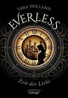 Everless. Zeit der Liebe by Holland, Sara | Book | condition good