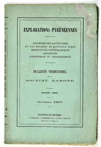 Pyénées, EXPLORATIONS PYRENEENNES - Bulletin de la Société Ramond - Octobre 1867 - Picture 1 of 2