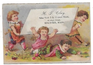 H. F. CLAY NEW YORK 5 & 10 CENT STORE VICTORIAN TRADE CARD-HOLYOKE, MASS. - Picture 1 of 2