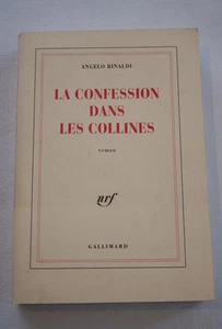 La confession dans les collines,Angelo Rinaldi-1990,NRF - Foto 1 di 1