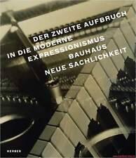 Fachbuch Der zweite Aufbruch in die Moderne, Bauhaus, Expressionismus, NEU