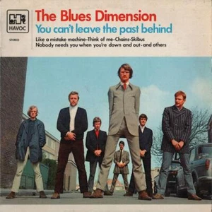 BLUES DIMENSION You Can't Leave The Past Behind 1967 RARE Holland lp EX vinyl! - Imagen 1 de 3