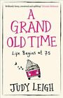 A Grand Old Time By Judy Leigh: New