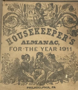 Antique Housekeepers Almanac Philadelphia 1911 Calendar Court Recipes Ads Annual - Picture 1 of 8