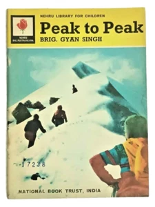 LIBRO INFANTIL BIBLIOTECA INDIA NEHRU: PEAK TO PEAK DE BRIG. GYAN SINGH 1971 ENG. I - Imagen 1 de 9
