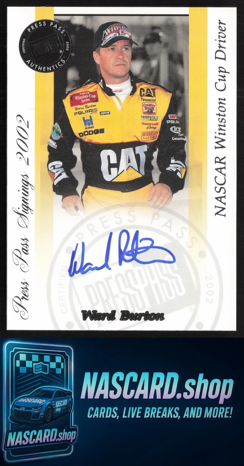 2002 Press Pass #NNO Ward Burton Signings - Image 1 of 2
