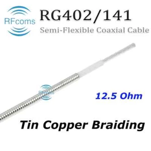 Semi flexible Coaxial Cables RG402 141-12.5 MF402 .141'' 12.5 Ohm Coaxi Cable 1M - Picture 1 of 14
