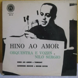 ORQUESSTRA E VOZES NILO SERGIO -HINO AO AMOR- BRAZILIAN 7" EP PS MPB - Picture 1 of 5