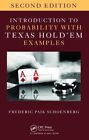 INTRODUCTION TO PROBABILITY WITH TEXAS HOLD EM EXAMPLES By Frederic Paik