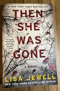Then She Was Gone : A Novel by Lisa Jewell (2018, Trade Paperback) - Picture 1 of 4