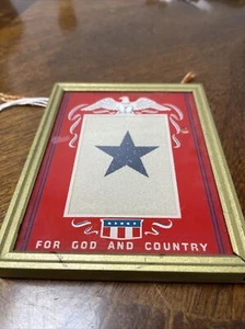 1940's WWII Window Banner GLASS Frame "FOR GOD and COUNTRY" Blue STAR Patriotic - Picture 1 of 5