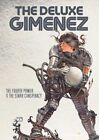 The Deluxe Gimenez: Czwarta moc i gwiaździsty spisek Juana Gimeneza: Nowy