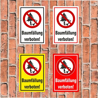 BAUER-SCHILDER Schild Baumfällung verboten - 4 Größen - Wald Forst Forstbetrieb S00359-058