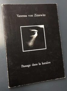 dédicace VANESSA VON ZITZEWITZ : PASSAGE DANS LA LUMIÈRE 1993 1/1000 numérotés - Picture 1 of 7