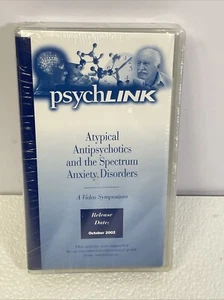 PSYCHLINK ATYPICAL ANTIPSYCHOTICS AND THE SPECTRUM ANXIETYSISORDERS VHS TAPE - Picture 1 of 6