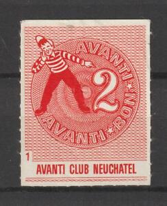 Switserland Cinderellas Poster Stamp Suisse Schweiz Avanti Club Neuchatel bon