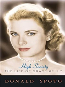 High Society : The Life of Grace Kelly Hardcover Donald. Spoto - Imagen 1 de 2
