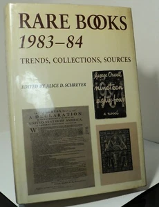Rare Books 1983-84 - Trends Collections Sources edited by Alice Schreyer - 1984 - Picture 1 of 2