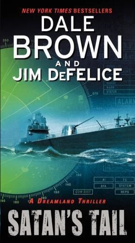 Satan's Tail: a Dreamland Thriller by Jim DeFelice and Dale Brown (2012, Mass Market)