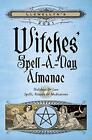 Llewellyn's 2021 Witches' Spell-A-Day Almanac: Holida... by Llewellyn Publicatio
