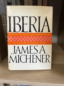 Iberia Spanish Travels and Reflections James Michener HC 1968 1st Edition - Picture 1 of 8