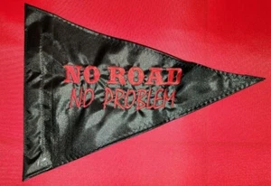 Triángulo personalizado SIN CARRETERA SIN PROBLEMA seguridad látigo bandera UTV ATV hecho para adaptarse - Imagen 1 de 6