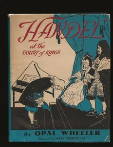 Handel at the Court of Kings by Opal Wheeler (1943 First Edition) - Bild 1 von 6