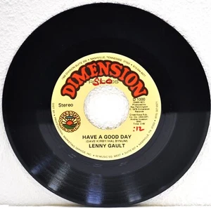 LENNY GUALT  "Have A Good Day / Smooth Talkin' Do Wrongin'"  45RPM - Picture 1 of 2