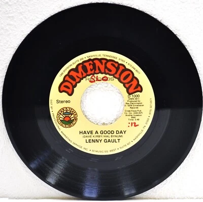 LENNY GUALT  "Have A Good Day / Smooth Talkin' Do Wrongin'"  45RPM - Image 1 of 2