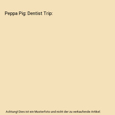 Peppa Pig: Dentist Trip, Peppa Pig