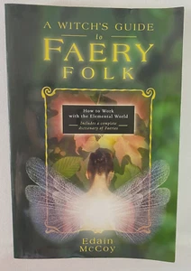 A Witch's Guide to Faery Folk: How to Work with the Elemental World pbk 2005 - Imagen 1 de 8