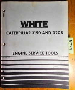White Caterpillar 3150 3208 Engine Service Tools for 2255 4-150 4-180 Manual '76 - Picture 1 of 12