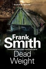 DEAD WEIGHT: SEVERN HOUSE PUBLISHERS (A NEIL PAGET By Frank Smith - Hardcover