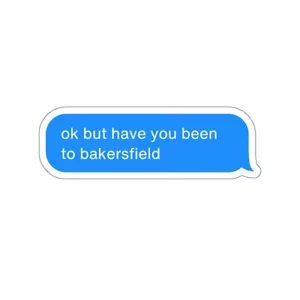 Bakersfield Sticker - Hold On Text, Travel Gift, Laptop Phone Bottle Decal - Picture 1 of 6