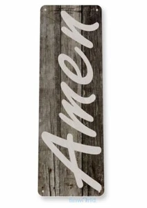 AMEN 11X4 TIN SIGN HOME GARAGE REPRODUCTION TIN SIGN RUSTIN PRAISE FAITH FAMILY - Picture 1 of 1