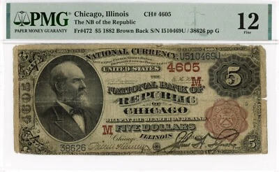 CHICAGO, IL - $5 1882 Brown Back Fr. 472-  CH# 4605-PMG 12 - Image 1 of 2