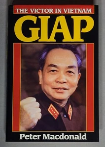 GIAP The Victor in Vietnam by Peter Macdonald - Picture 1 of 13