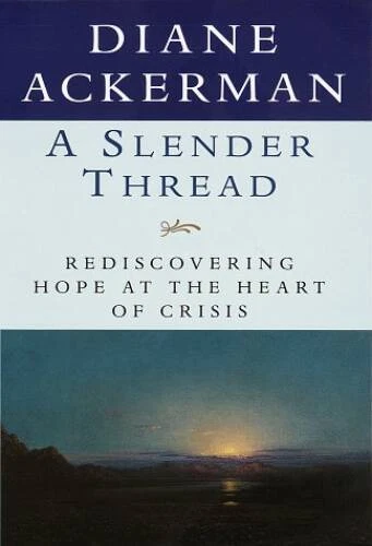 A Slender Thread : Rediscovering Hope at the Heart of Crisis - Hardcover - GOOD - Image 1 of 1