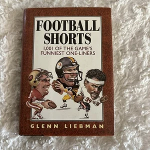 Football Shorts : 1,001 of the Game's Funniest One-Liners - Liebman, Glenn -... - Picture 1 of 6