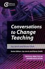Conversations to Change Teaching (Critical Prac. Jarvis, Clark, Smith**