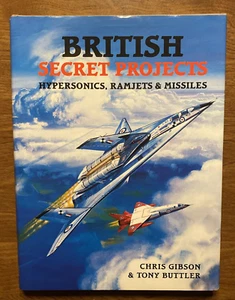 British Secret Projects Hypersonics Ramjets & Missiles by Gibson & Buttler 2007 - Imagen 1 de 24