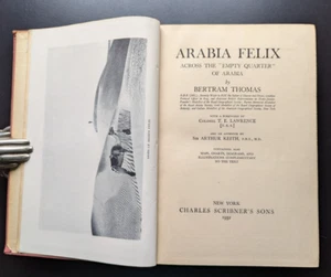 Arabia Felix 1932 1st Ed Bertram Thomas Empty Quarter Exploration Travel Desert - Picture 1 of 14
